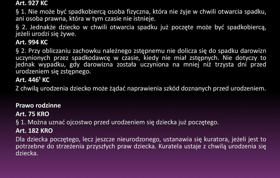 Przy obliczaniu zachowku należnego zstępnemu nie dolicza się do spadku darowizn uczynionych przez spadkodawcę w czasie, kiedy nie miał zstępnych.