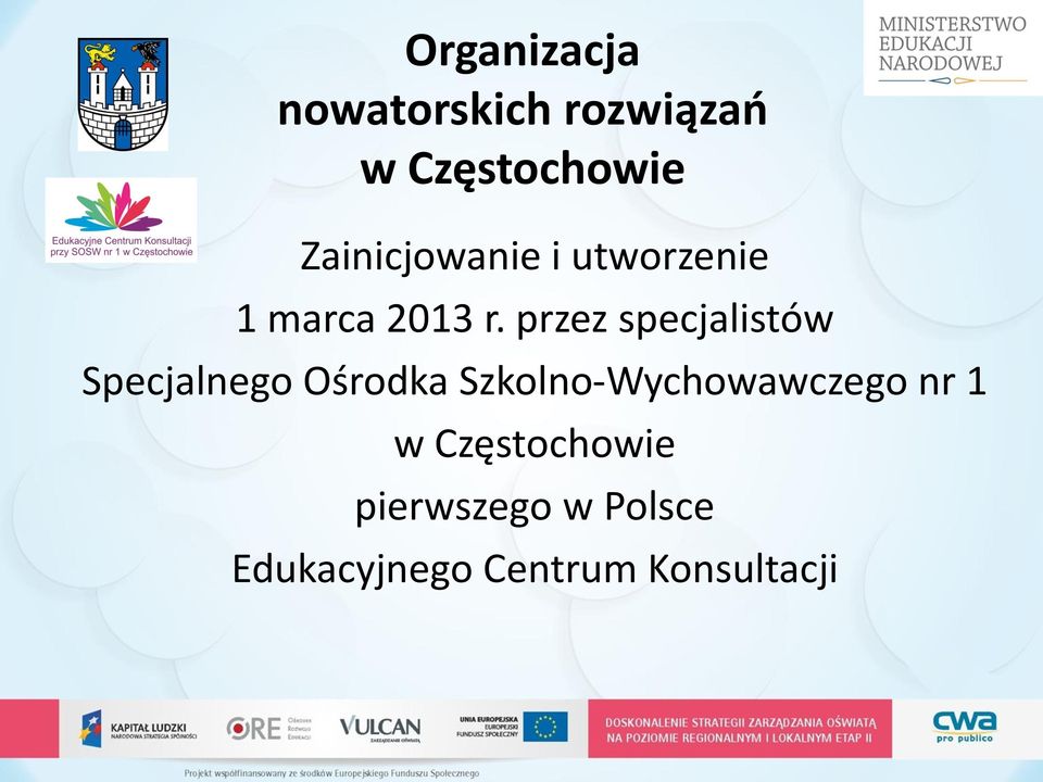 przez specjalistów Specjalnego Ośrodka