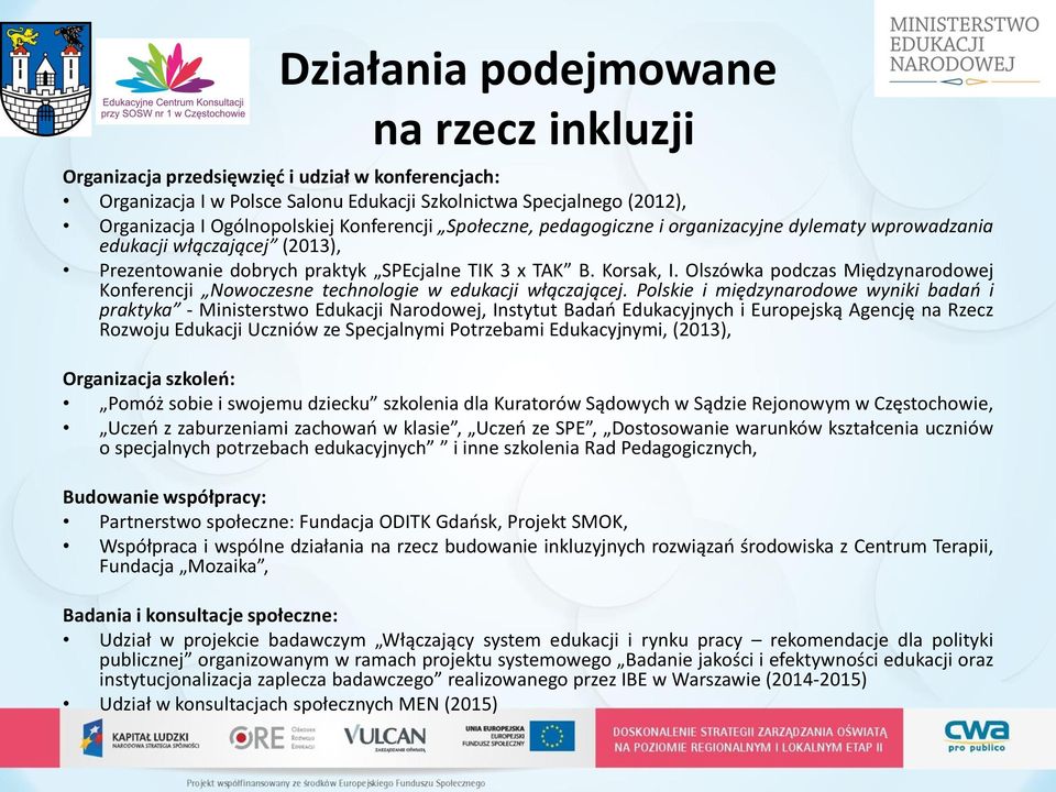 Olszówka podczas Międzynarodowej Konferencji Nowoczesne technologie w edukacji włączającej.