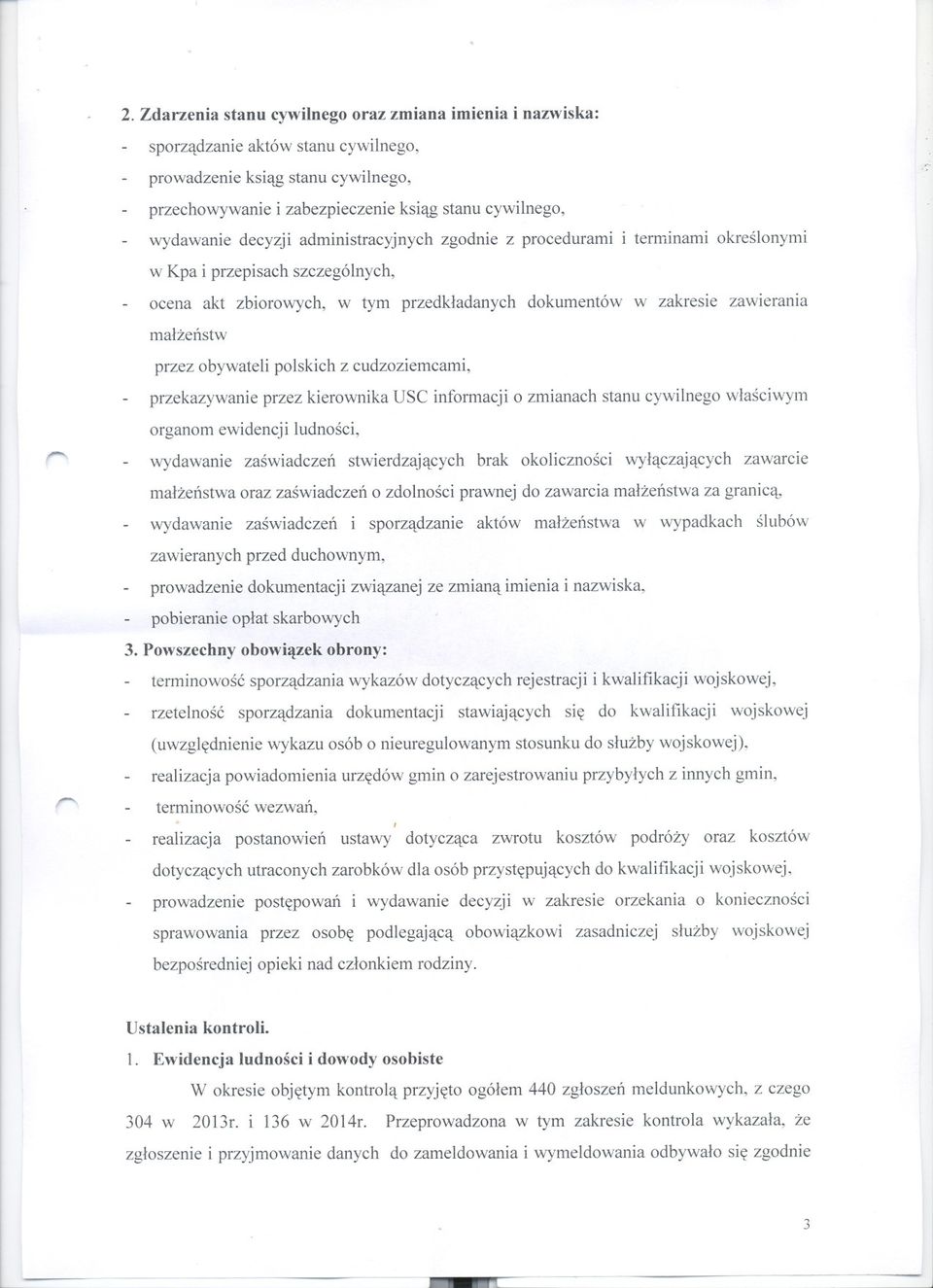 decyzji administracyjnych zgodnie z procedurami i terminami okreslonymi w Kpa i przepisach szczególnych, ocena akt zbiorowych, w tym przedkladanych dokumentów w zakresie zawierama malzenstw przez