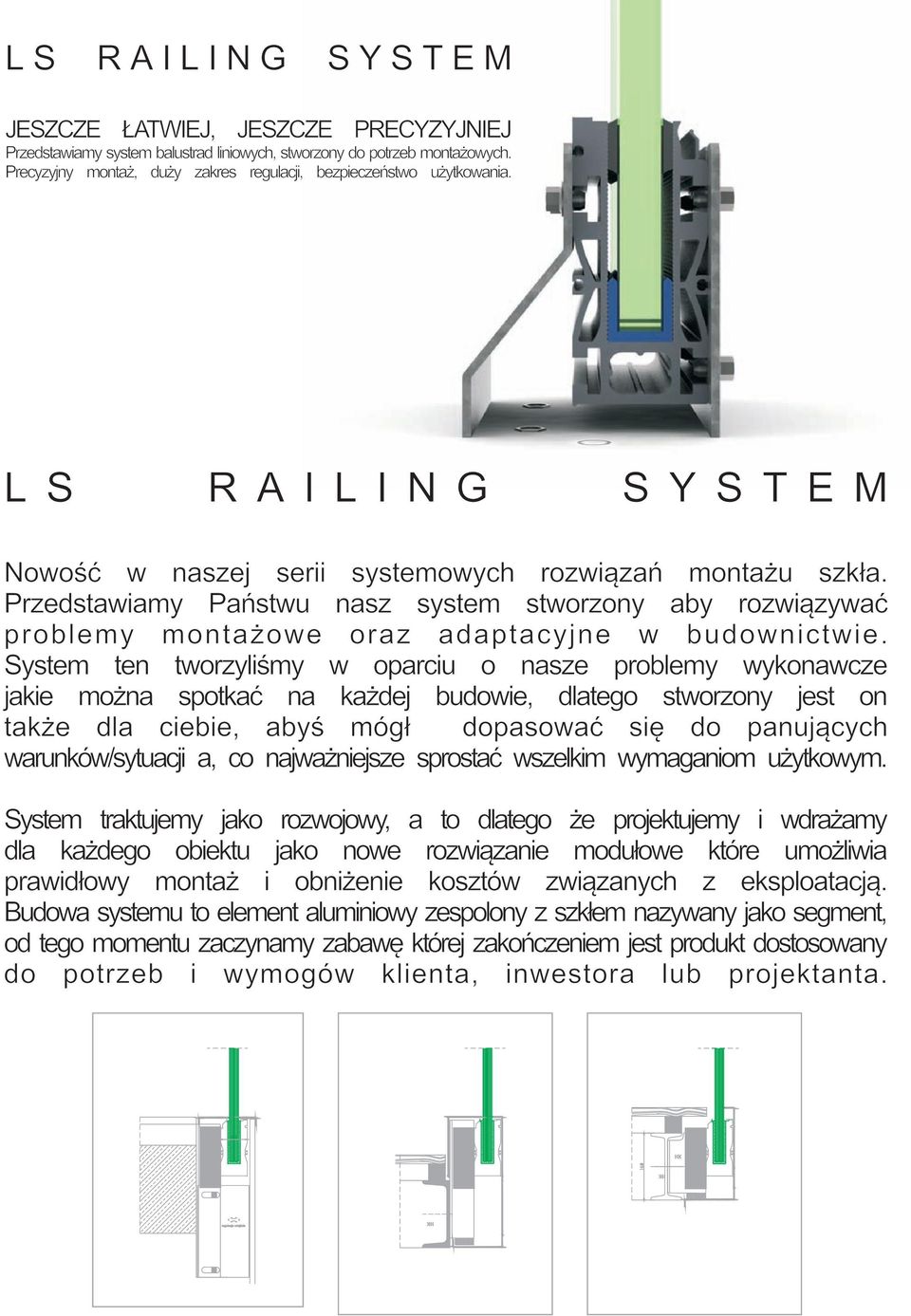 Przedstawiamy Pañstwu nasz system stworzony aby rozwi¹zywaæ problemy monta owe oraz adaptacyjne w budownictwie.