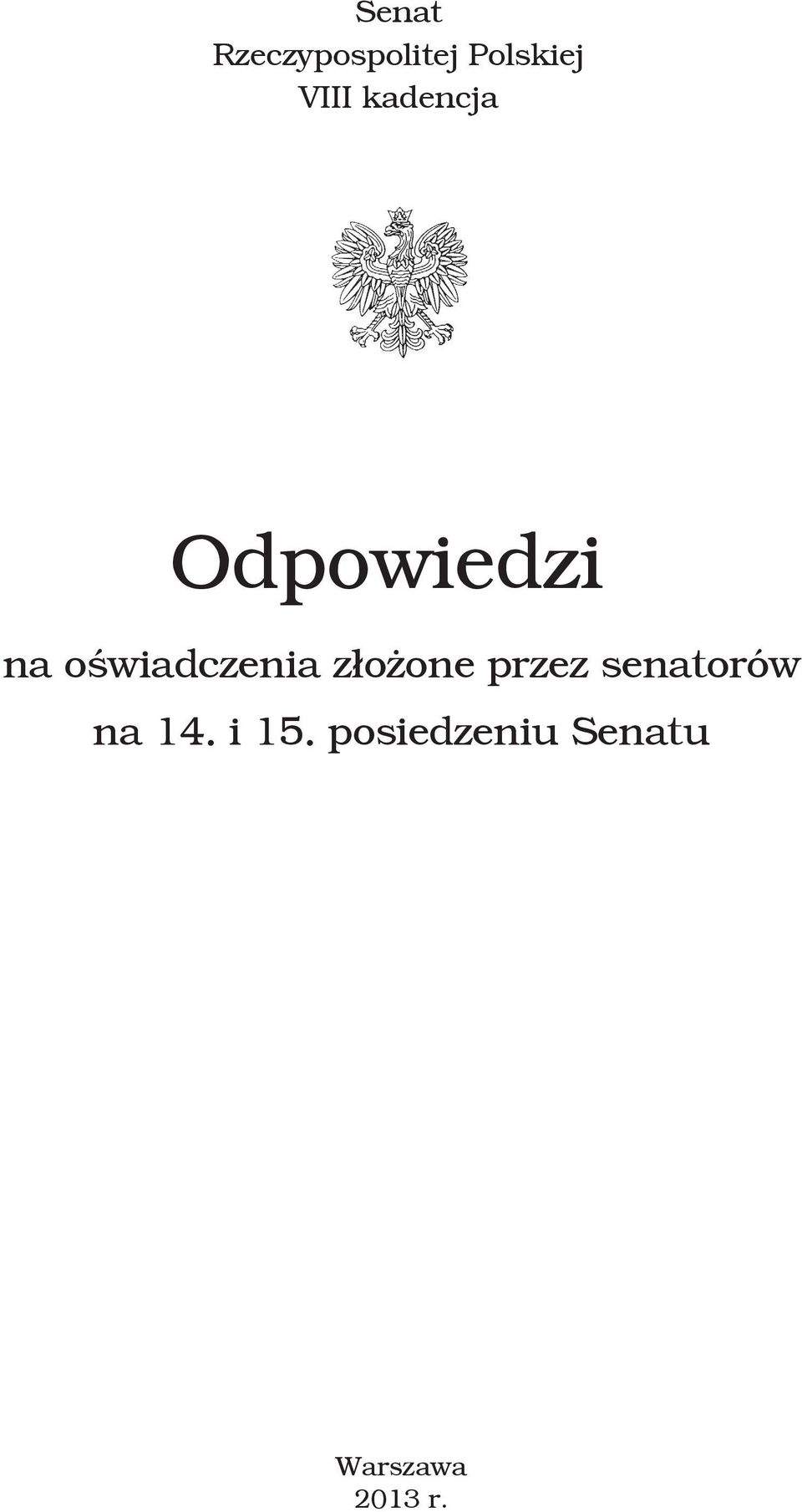 złożone przez senatorów na 14. i 15.