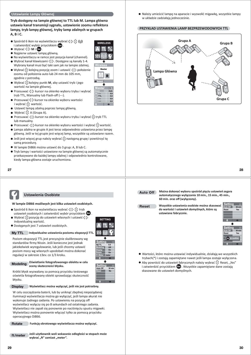 Spośród 6 ikon na wyświetlaczu wybrać i zatwierdzić wybór przyciskiem. Wybrać M i. Najpierw ustawić lampę główną. Na wyświetlaczu w ramce jest pozycja kanał (channel). Wybrać kanał klawiszami.