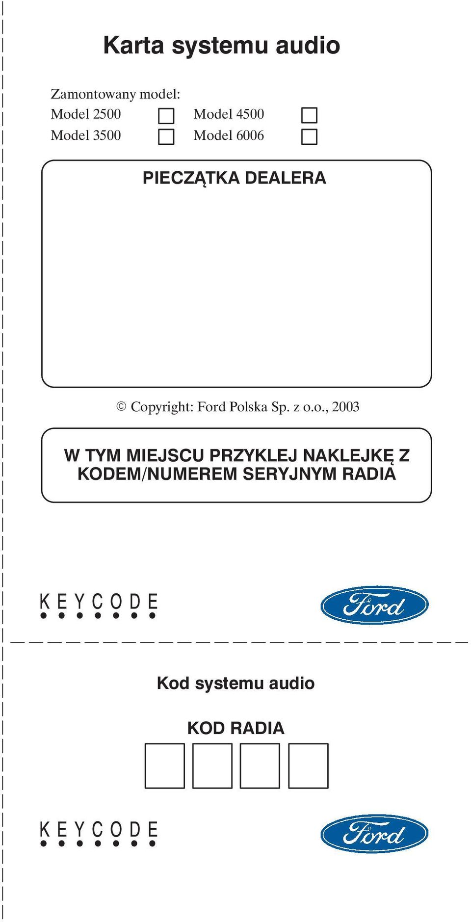 Ford Polska Sp. z o.o., 2003 W TYM MIEJSCU PRZYKLEJ