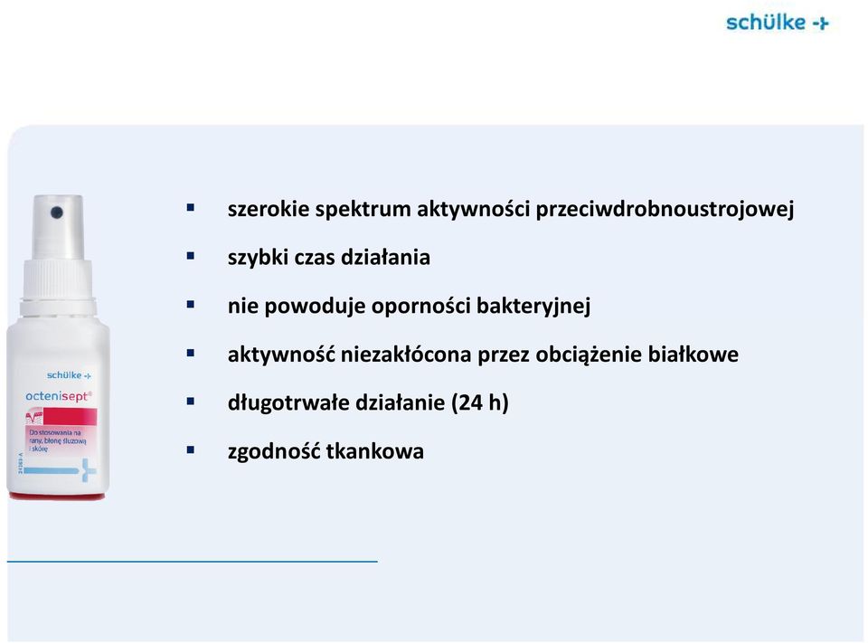 powoduje oporności bakteryjnej aktywność niezakłócona