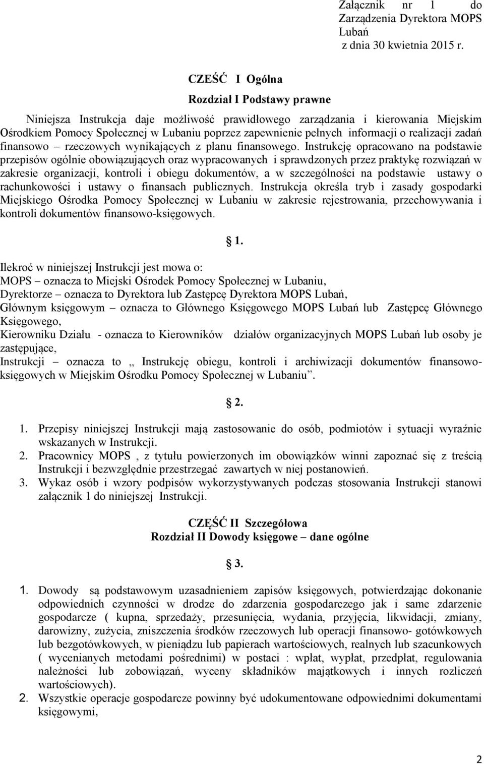 informacji o realizacji zadań finansowo rzeczowych wynikających z planu finansowego.