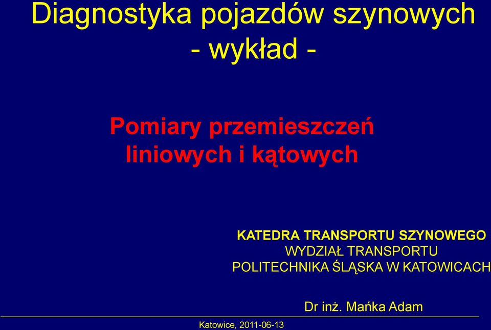 TRANSPORTU SZYNOWEGO WYDZIAŁ TRANSPORTU