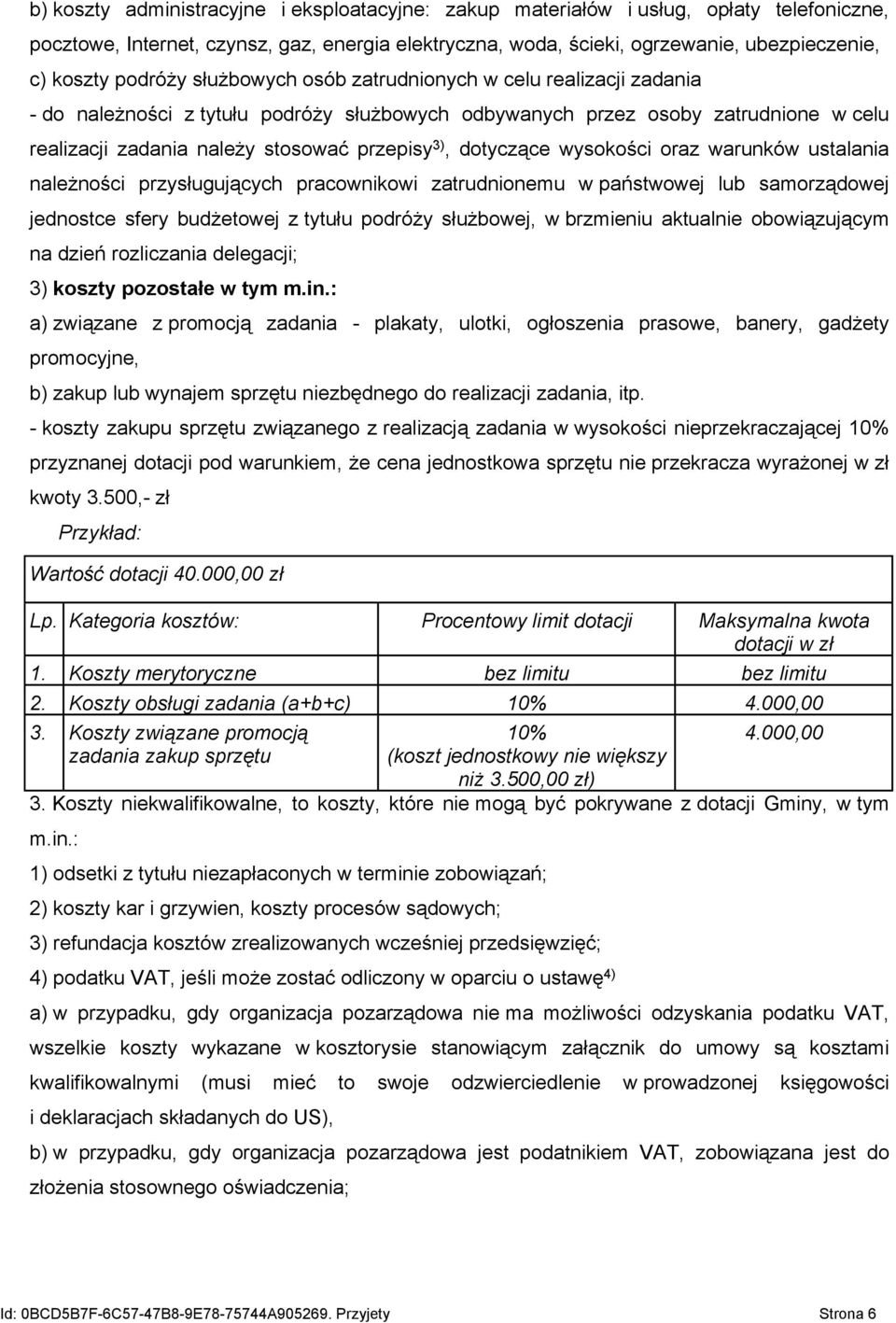 dotyczące wysokości oraz warunków ustalania należności przysługujących pracownikowi zatrudnionemu w państwowej lub samorządowej jednostce sfery budżetowej z tytułu podróży służbowej, w brzmieniu