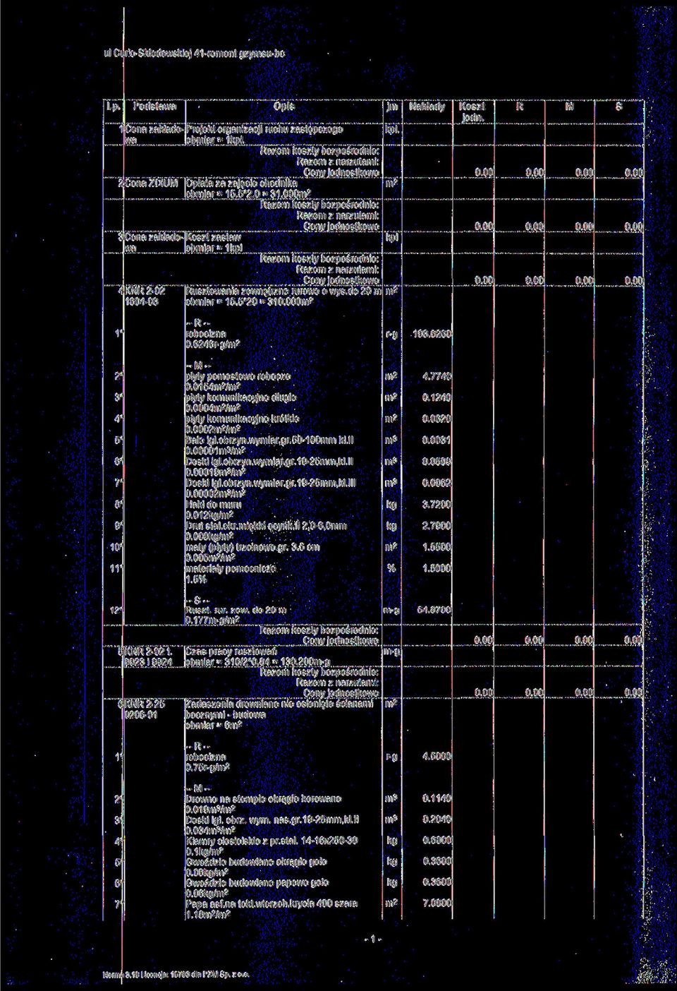 6260 4" 5" 6" 9* 10* 1 -płyty pootowe obocze 0.0154/ płyty kounikacyjne długie 04/ płyty kounikacyjne kótkie 02/ Bale igl.obzyn.wyia.g.50-100 kl.ll 0. 00001 / Deki igl. obzyn.wyia.g. 19-25, kl.