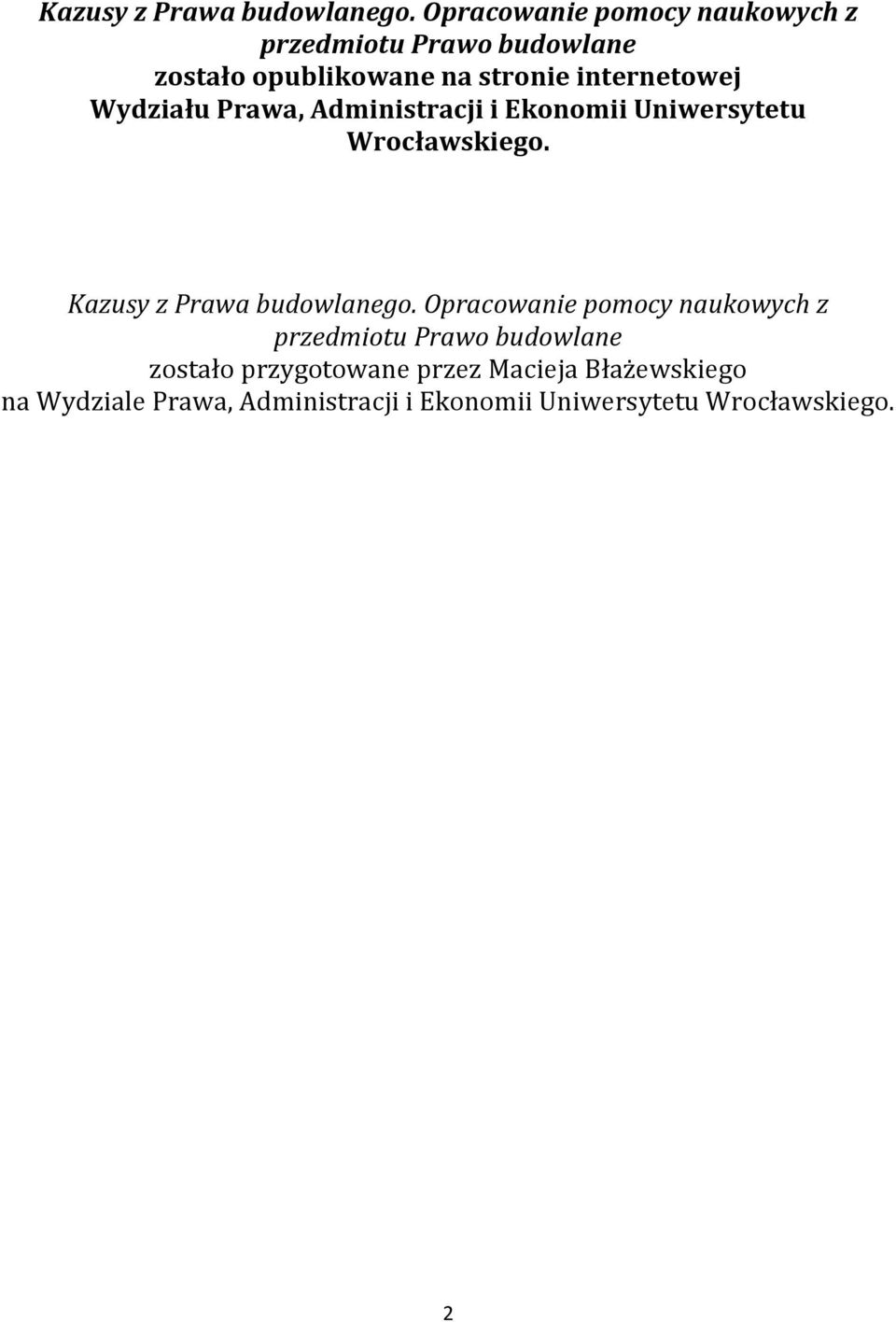 internetowej Wydziału Prawa, Administracji i Ekonomii Uniwersytetu Wrocławskiego.