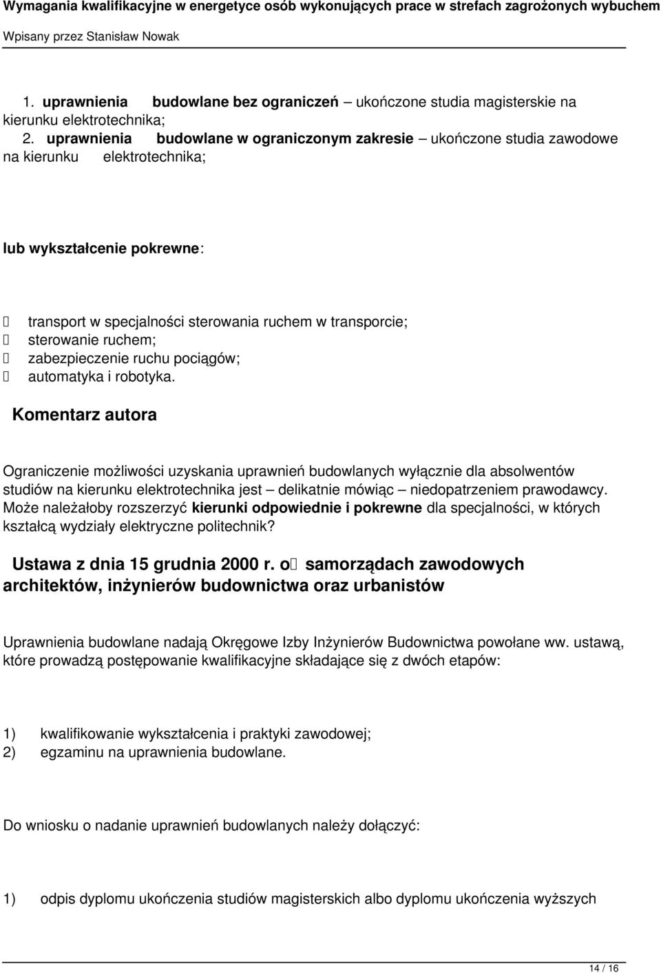 ruchem; zabezpieczenie ruchu pociągów; automatyka i robotyka.