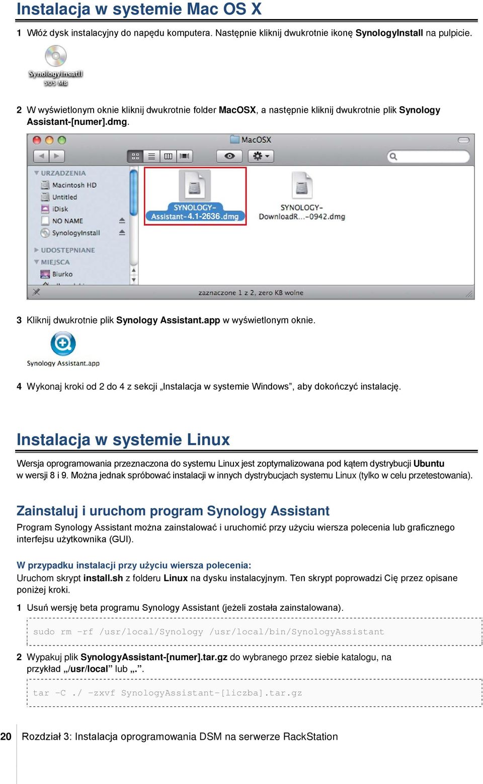 app w wyświetlonym oknie. 4 Wykonaj kroki od 2 do 4 z sekcji Instalacja w systemie Windows, aby dokończyć instalację.