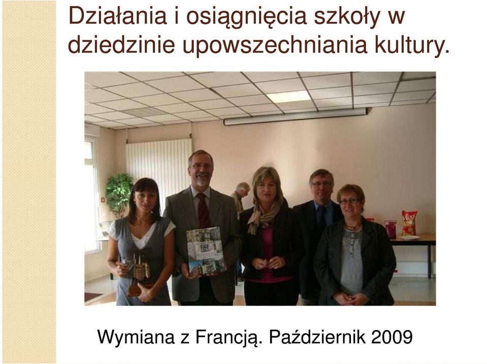 upowszechniania kultury.