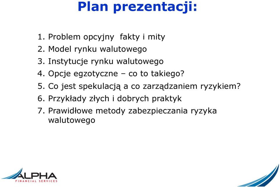 Opcje egzotyczne co to takiego? 5.