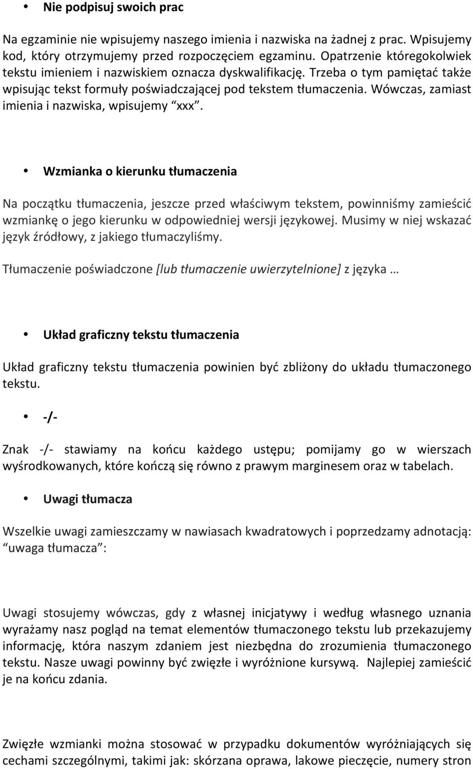 Wówczas, zamiast imienia i nazwiska, wpisujemy xxx.