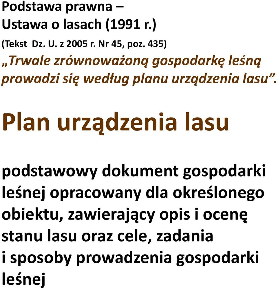 Plan urządzenia lasu podstawowy dokument gospodarki leśnej opracowany dla określonego