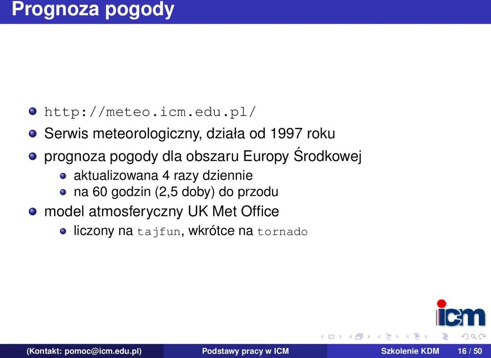 Środkowej aktualizowana 4 razy dziennie na 60 godzin (2,5 doby) do przodu model