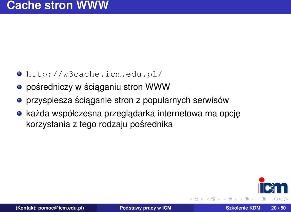 popularnych serwisów każda współczesna przegladarka internetowa ma