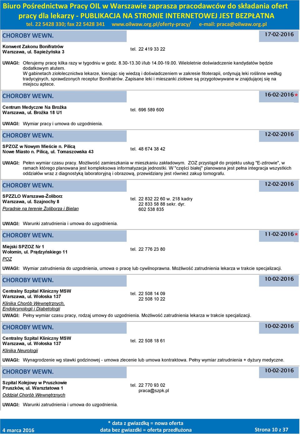 W gabinetach ziołolecznictwa lekarze, kierując się wiedzą i doświadczeniem w zakresie fitoterapii, ordynują leki roślinne według tradycyjnych, sprawdzonych receptur Bonifratrów.