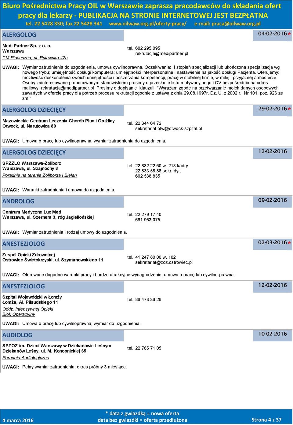 Oferujemy: możliwość doskonalenia swoich umiejętności i poszerzania kompetencji; pracę w stabilnej firmie, w miłej i przyjaznej atmosferze.