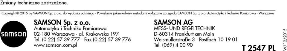 Krakowska 197 Tel. (0 22) 57 39 777 Fax (0 22) 57 39 776 www.samson.com.