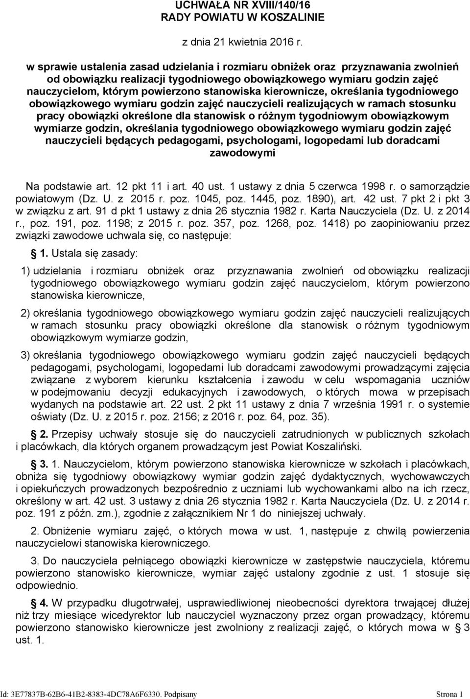 kierownicze, określania tygodniowego obowiązkowego wymiaru godzin zajęć nauczycieli realizujących w ramach stosunku pracy obowiązki określone dla stanowisk o różnym tygodniowym obowiązkowym wymiarze