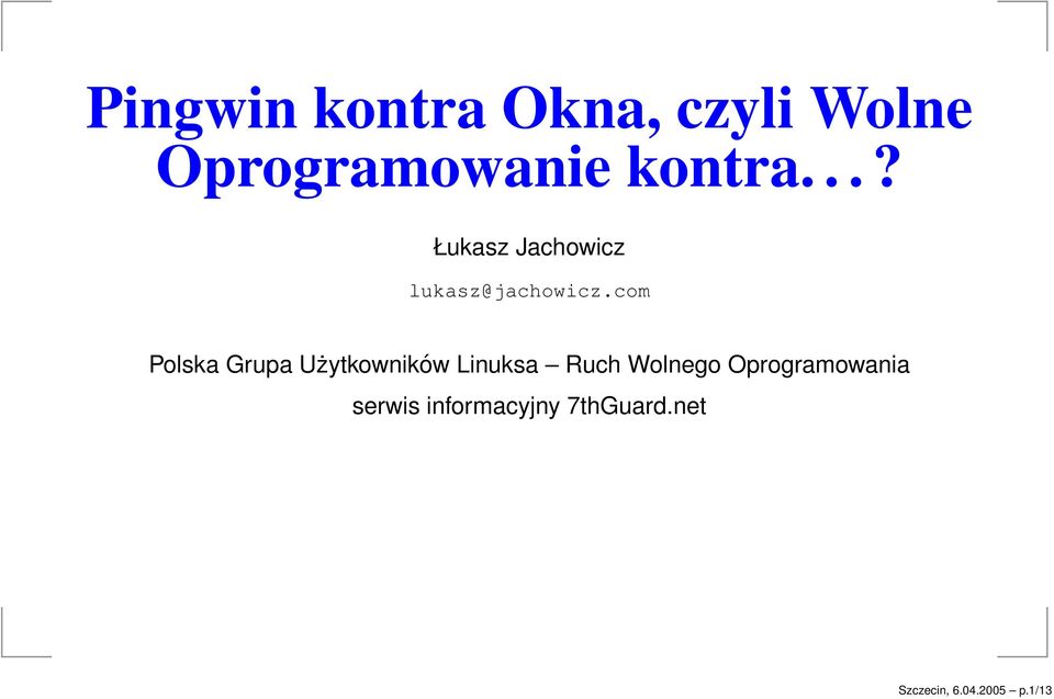 com Polska Grupa Użytkowników Linuksa Ruch Wolnego