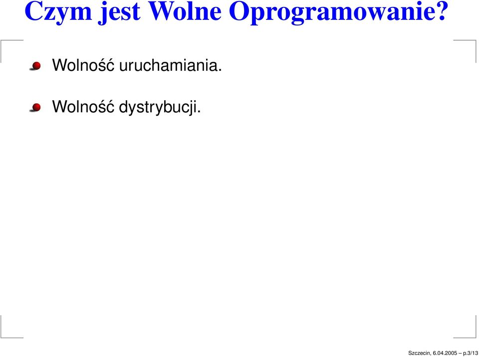 Wolność uruchamiania.