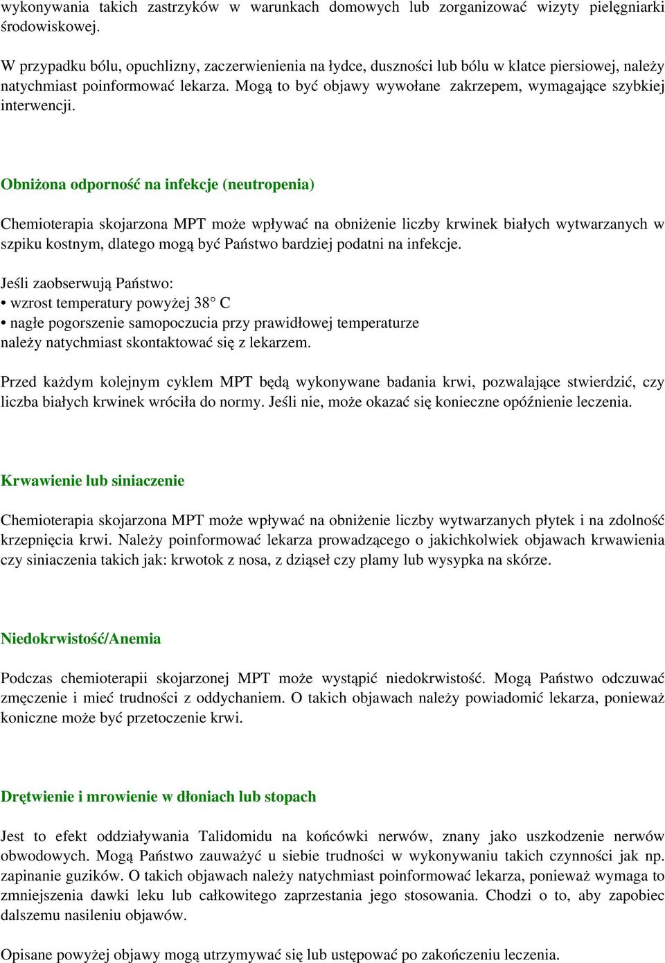 Mogą to być objawy wywołane zakrzepem, wymagające szybkiej interwencji.