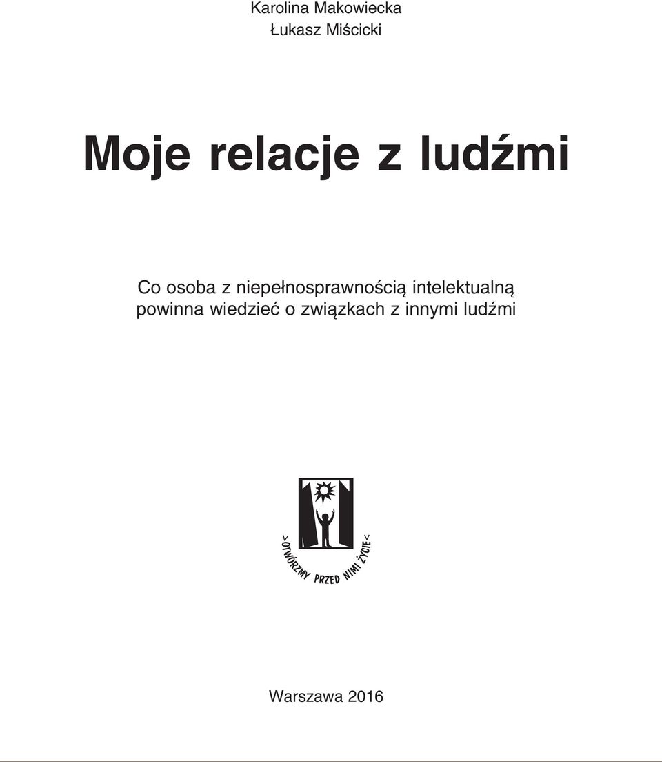 niepełnosprawnością intelektualną powinna