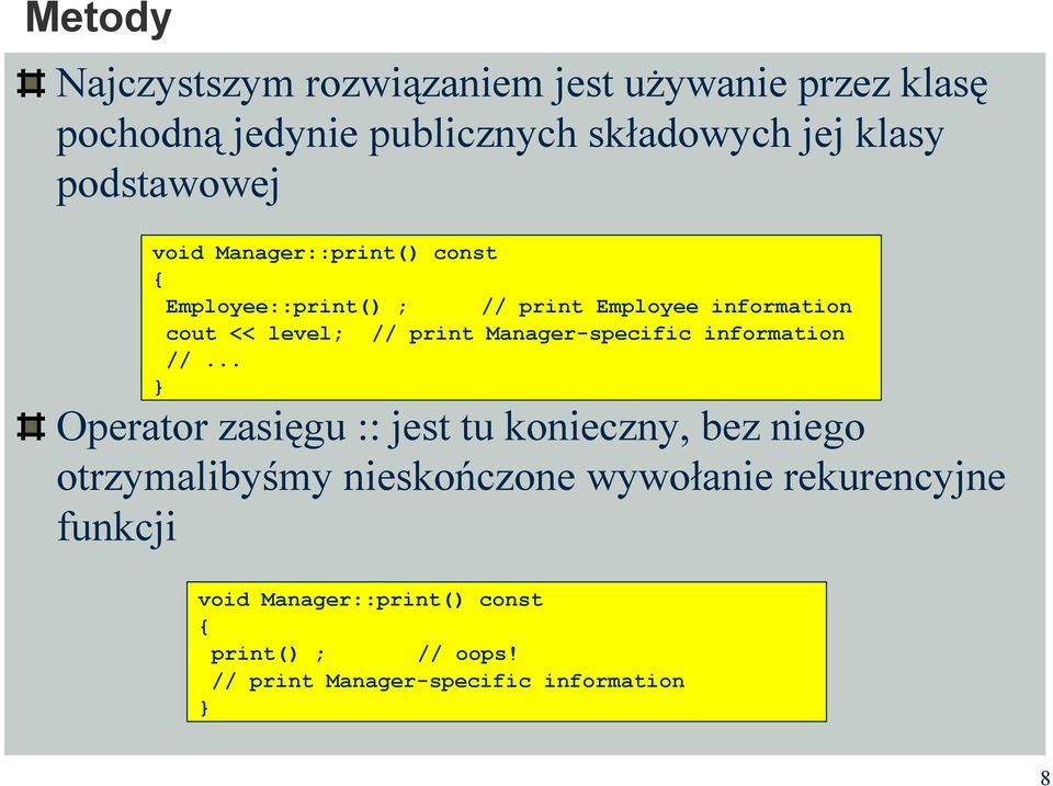 print Manager-specific information Operator zasięgu :: jest tu konieczny, bez niego otrzymalibyśmy nieskończone