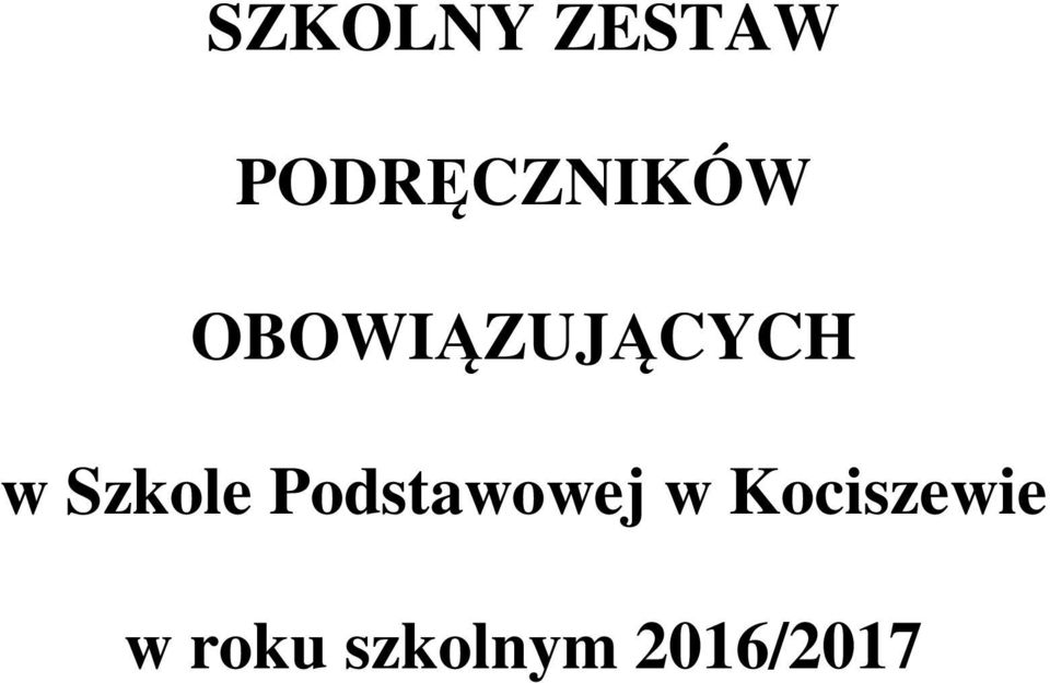 OBOWIĄZUJĄCYCH w Szkole