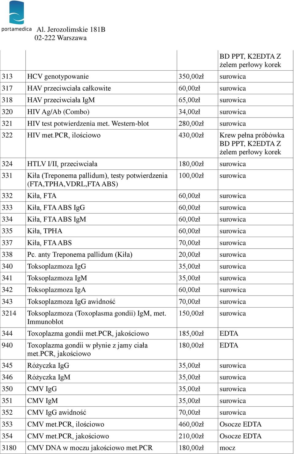 FTA ABS IgG 60,00zł 334 Kiła, FTA ABS IgM 60,00zł 335 Kiła, TPHA 60,00zł 337 Kiła, FTA ABS 70,00zł 338 Pc.