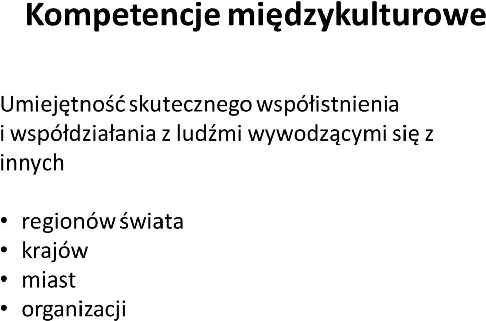 współdziałania z ludźmi wywodzącymi się