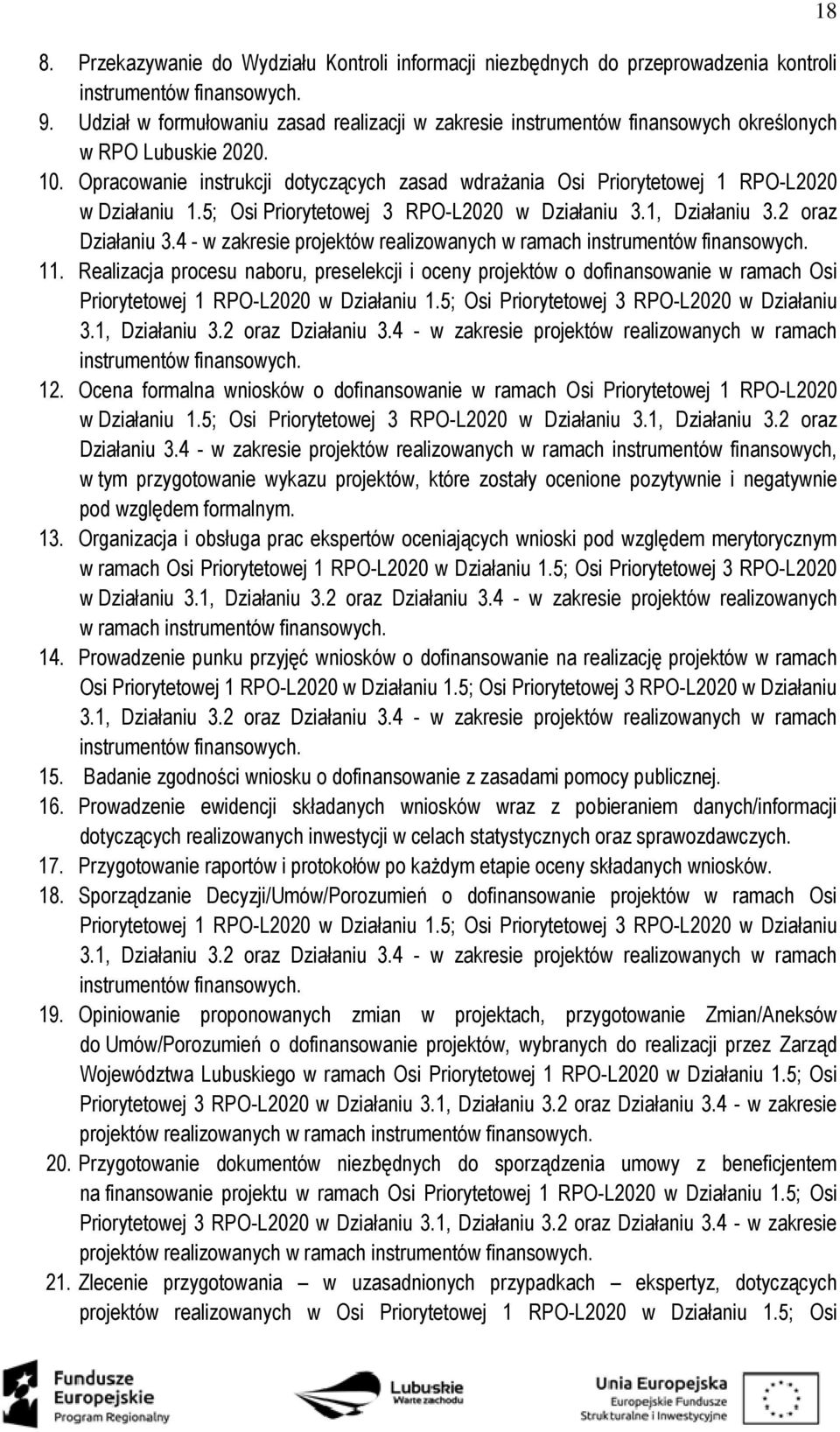 Opracowanie instrukcji dotyczących zasad wdrażania Osi Priorytetowej 1 RPO-L2020 w Działaniu 1.5; Osi Priorytetowej 3 RPO-L2020 w Działaniu 3.1, Działaniu 3.2 oraz Działaniu 3.