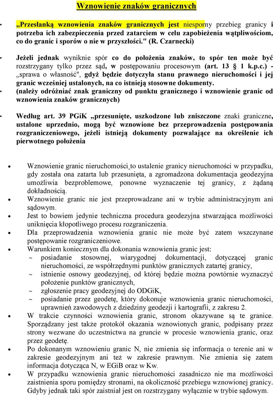 (należy odróżniać znak graniczny od punktu granicznego i wznowienie granic od wznowienia znaków granicznych) Według art.