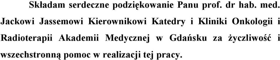 Onkologii i Radioterapii Akademii Medycznej w Gdańsku