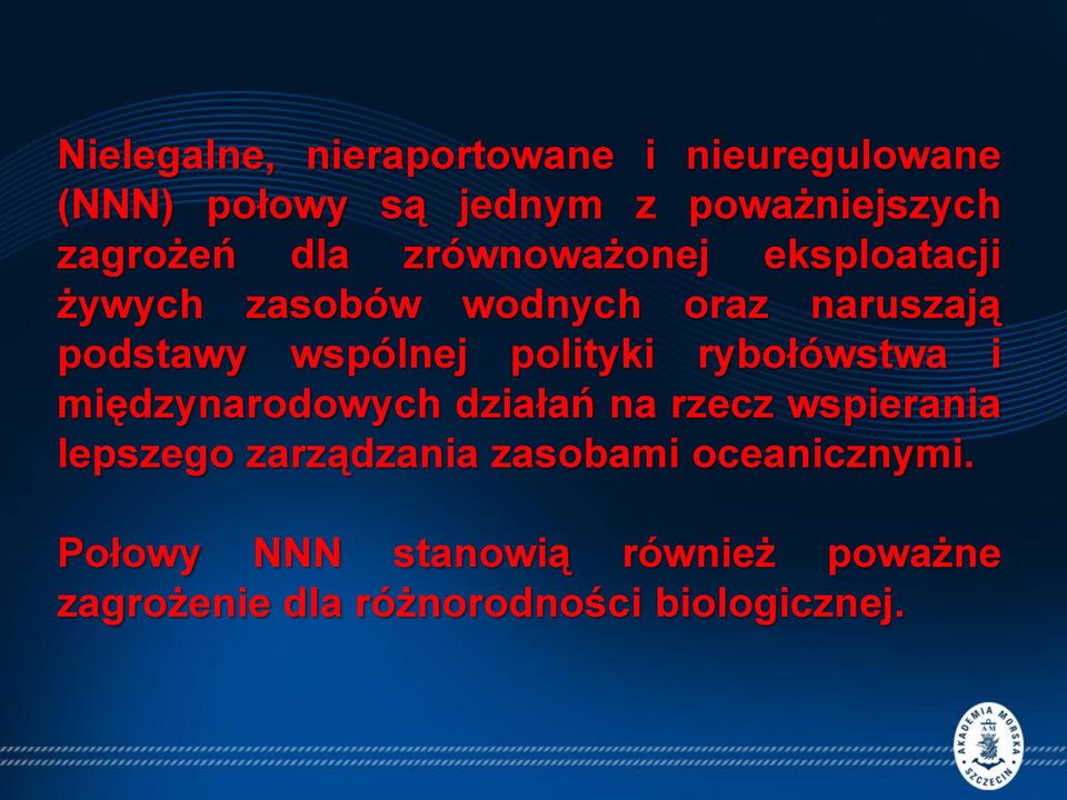 polityki rybołówstwa i międzynarodowych działań na rzecz wspierania lepszego zarządzania