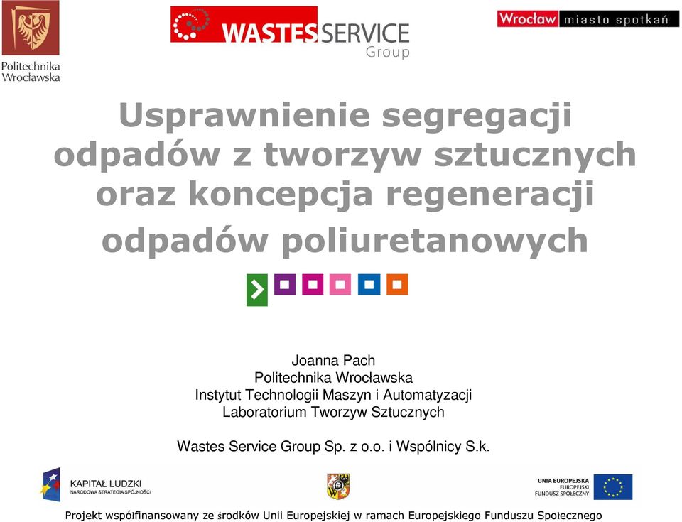 Politechnika Wrocławska Instytut Technologii Maszyn i