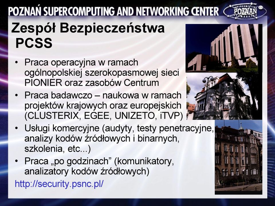 UNIZETO, itvp) Usługi komercyjne (audyty, testy penetracyjne, analizy kodów źródłowych i binarnych,