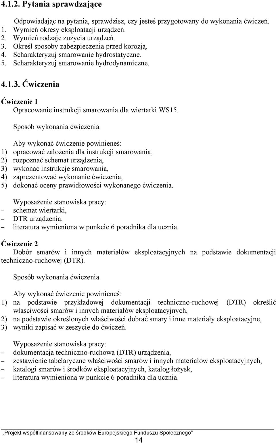 Ćwiczenia Ćwiczenie 1 Opracowanie instrukcji smarowania dla wiertarki WS15.