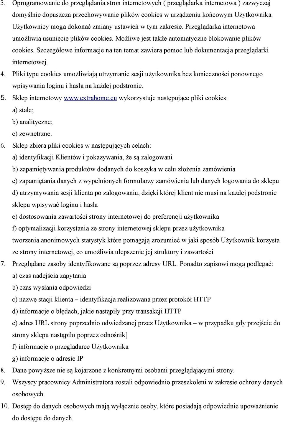 Szczegółowe informacje na ten temat zawiera pomoc lub dokumentacja przeglądarki internetowej. 4.