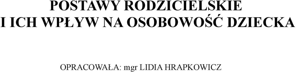 OSOBOWOŚĆ DZIECKA