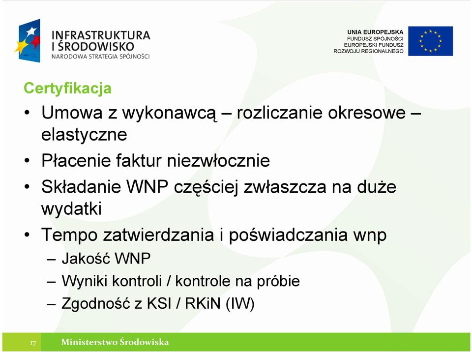 wydatki Tempo zatwierdzania i poświadczania wnp Jakość WNP Wyniki