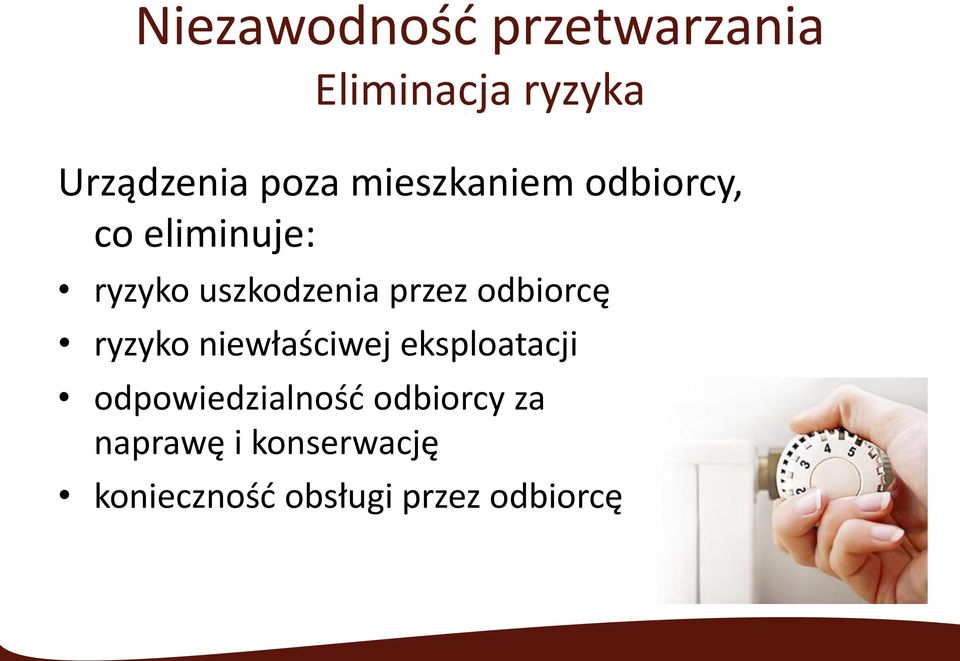 odbiorcę ryzyko niewłaściwej eksploatacji odpowiedzialność