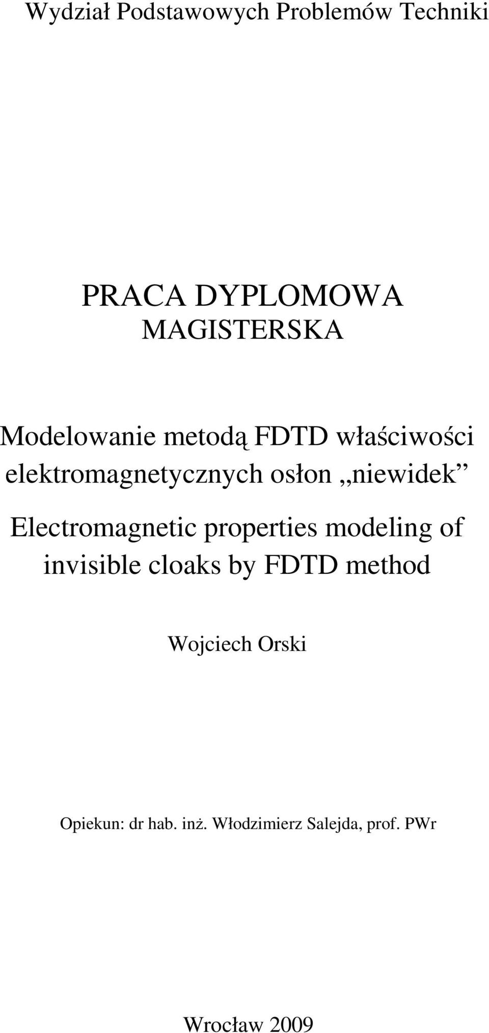 Electomagetic oetie modelig of iviible cloak b FDTD method