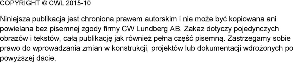 Zakaz dotyczy pojedynczych obrazów i tekstów, całą publikację jak również pełną część