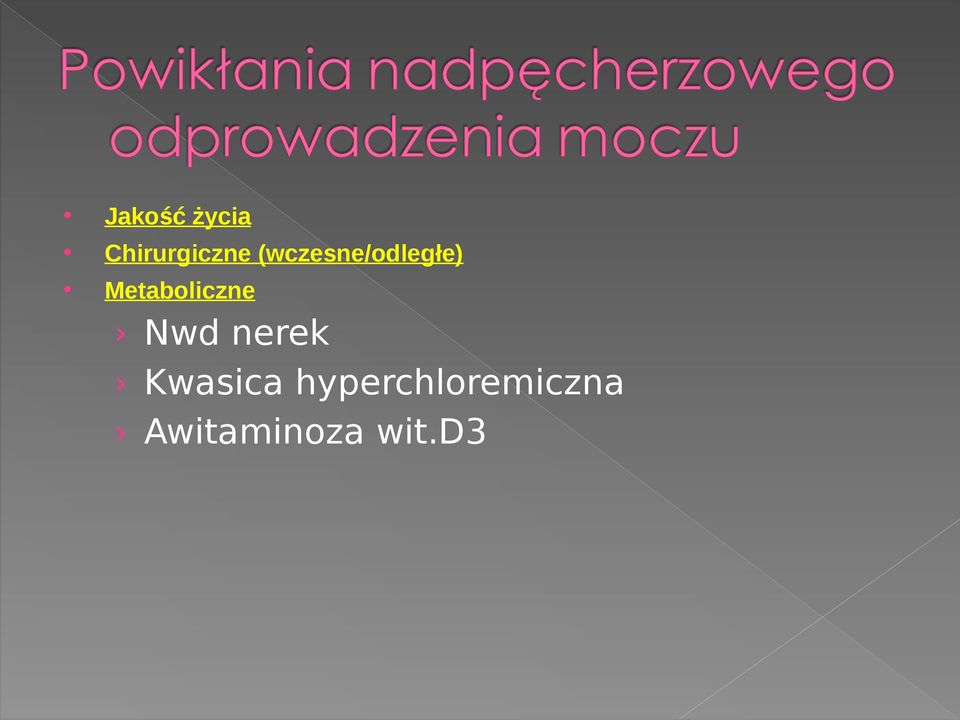 Metaboliczne Nwd nerek