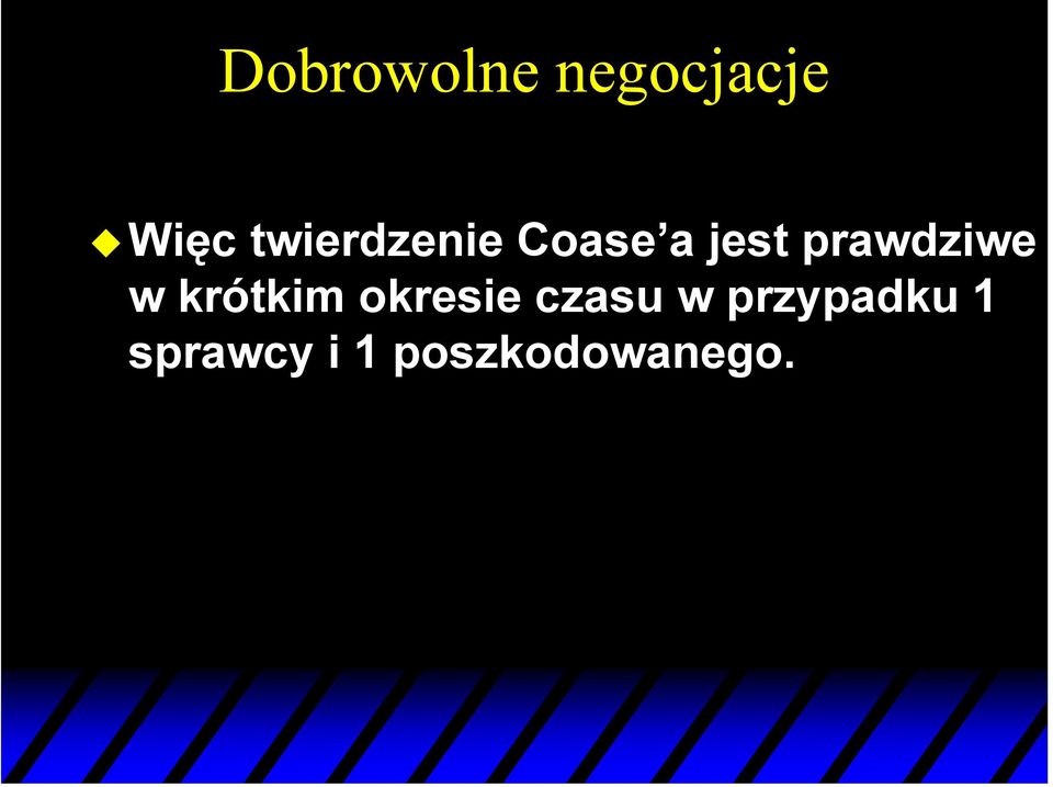 prawdziwe w krótkim okresie