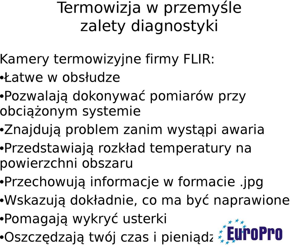 Przedstawiają rozkład temperatury na powierzchni obszaru Przechowują informacje w formacie.